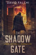 Purgatory. The shadow gate. Vol. 2