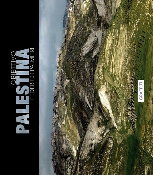 Obiettivo Palestina. Ediz. bilingue - Federico Palmieri - copertina