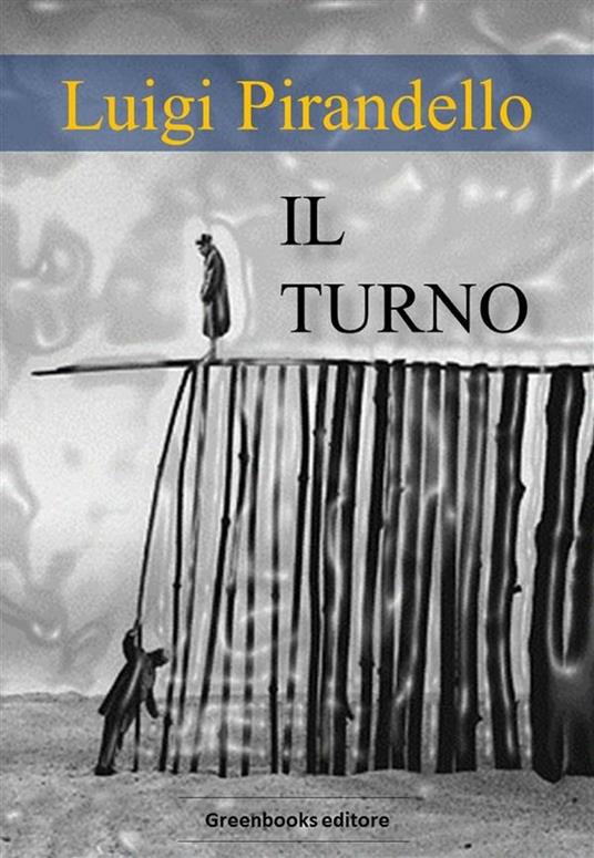 Il turno - Luigi Pirandello - ebook