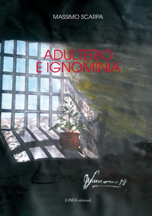 Adulterio e ignominia - Massimo Scarpa - copertina