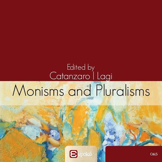 Monisms and pluralisms in the history of political thought - copertina