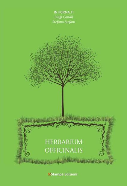 Herbarium Officinalis - Luigi Canali,Stefano Stefani - copertina