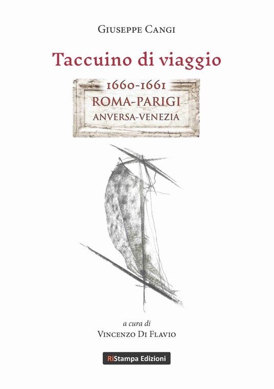Taccuino di viaggio. 1660-1661 Roma-Parigi, Anversa-Venezia - Giuseppe Cangi - copertina
