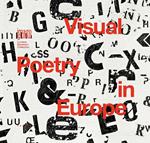 Visual poetry in Europe. Ediz. multilingue