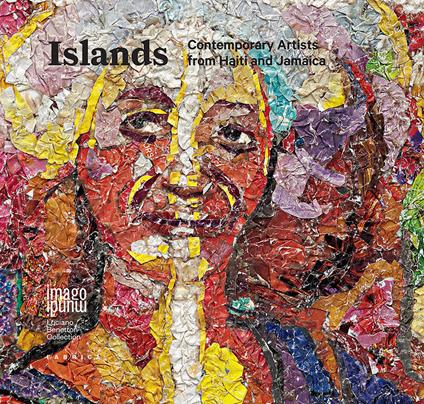 Islands. Contemporary artists from Haiti and Jamaica. Ediz. italiana, inglese e francese - copertina