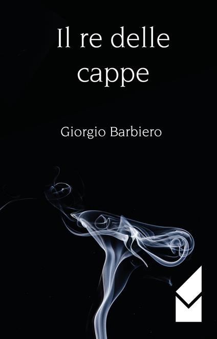 Il re delle cappe - Giorgio Barbieri - copertina
