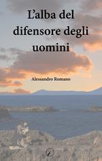 L' alba del difensore degli uomini