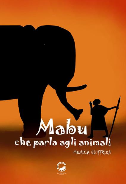 Mabu che parla agli animali. Ediz. illustrata - Monica Giuffrida - copertina