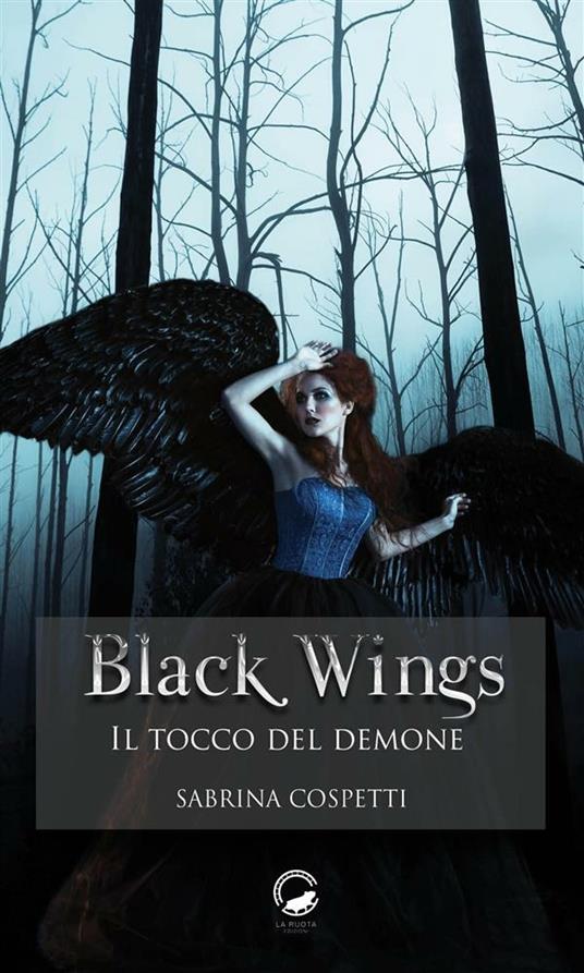 Il tocco del demone. Black wings - Sabrina Cospetti - ebook
