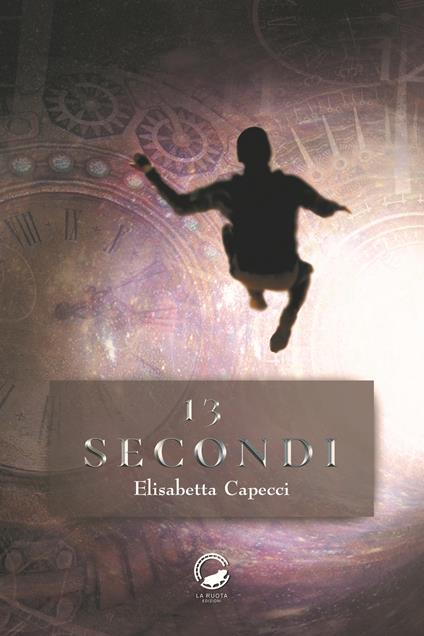 13 secondi - Elisabetta Capecci - copertina
