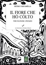 Il fiore che hò còlto. Antologìa 114 haikù