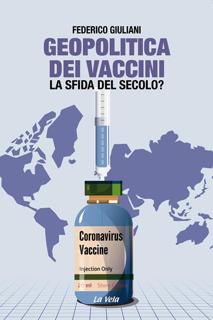 Geopolitica dei vaccini. La sfida del secolo? - Federico Giuliani - copertina