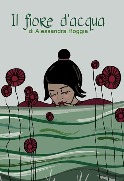Il fiore d'acqua - Alessandra Roggia - copertina