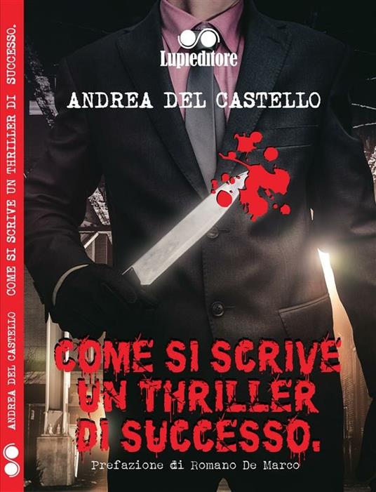 Come si scrive un thriller di successo - Andrea Del Castello - copertina