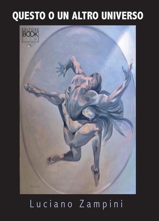 Questo o un altro universo - Luciano Zampini - copertina