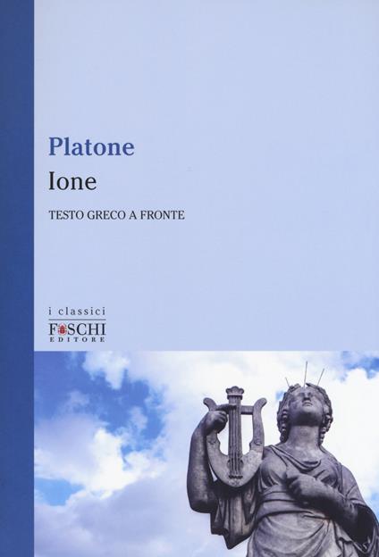 Ione. Testo greco a fronte - Platone - copertina