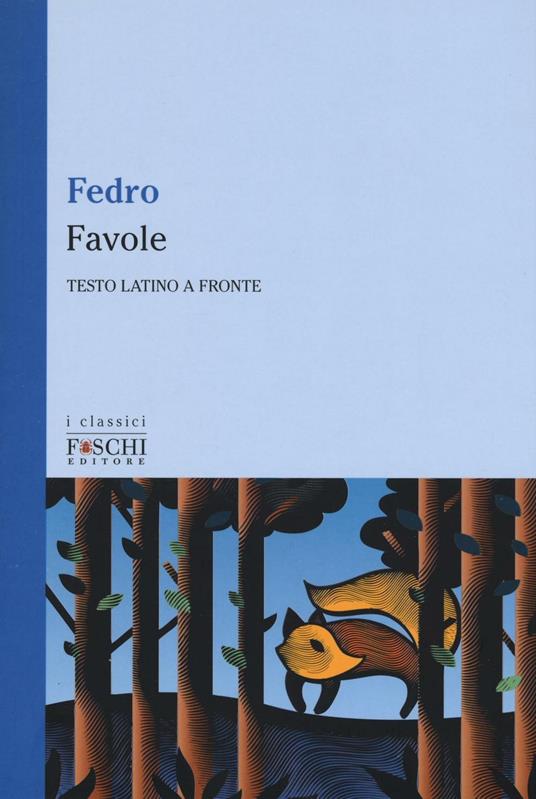 Favole. Testo latino a fronte - Fedro - copertina