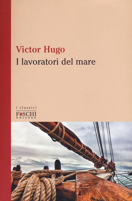 I lavoratori del mare - Victor Hugo - copertina