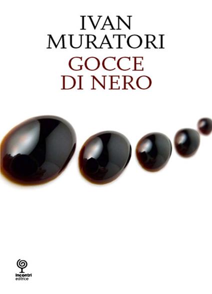 Gocce di nero - Ivan Muratori - copertina