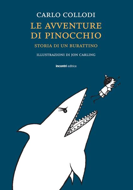 Le avventure di Pinocchio. Storia di un burattino. Ediz. integrale - Carlo Collodi - copertina