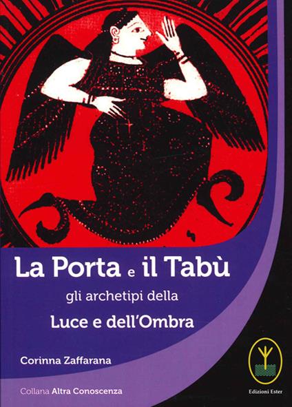 La porta e il tabù, gli archetipi della luce e dell'ombra - Corinna Zaffarana - copertina