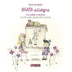 Agata Allegra e le scatole a sorpresa-Agata Allegra and the boxes packed with surprise. Ediz. illustrata