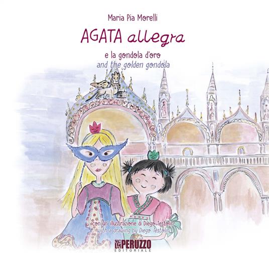 Agata Allegra e la gondola d'oro-Agata Allegra and the golden gondola - Maria Pia Morelli - copertina