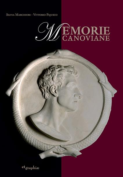 Memorie canoviane. Antonio Canova e il Neoclassicismo nelle raccolte d'arte del Seminario Patriarcale di Venezia - copertina