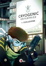 Evoluzione. Cryogenic Enterprise. Vol. 1