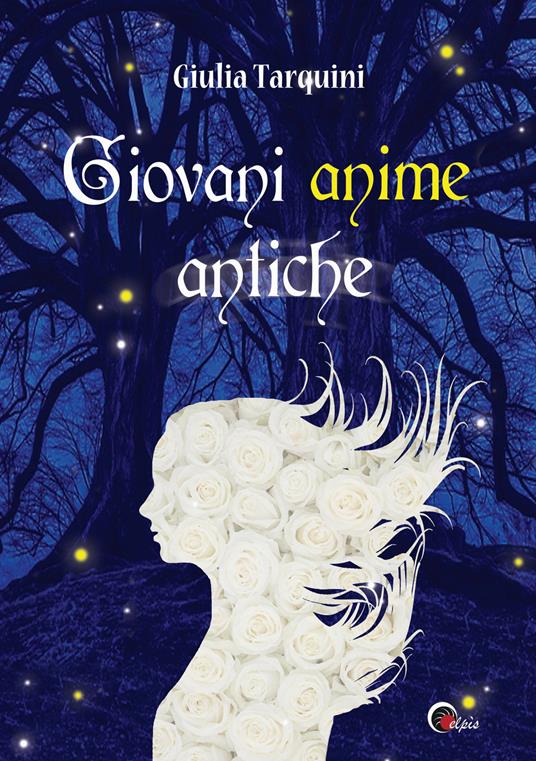 Giovani anime antiche - Giulia Tarquini - copertina