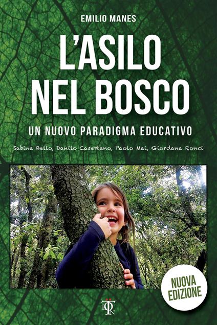 L' asilo nel bosco. Un nuovo paradigma educativo - Emilio Manes - copertina