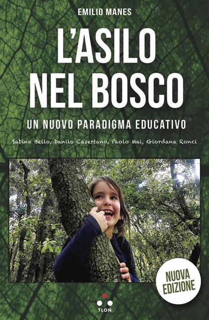 L' asilo nel bosco. Un nuovo paradigma educativo - Emilio Manes - ebook