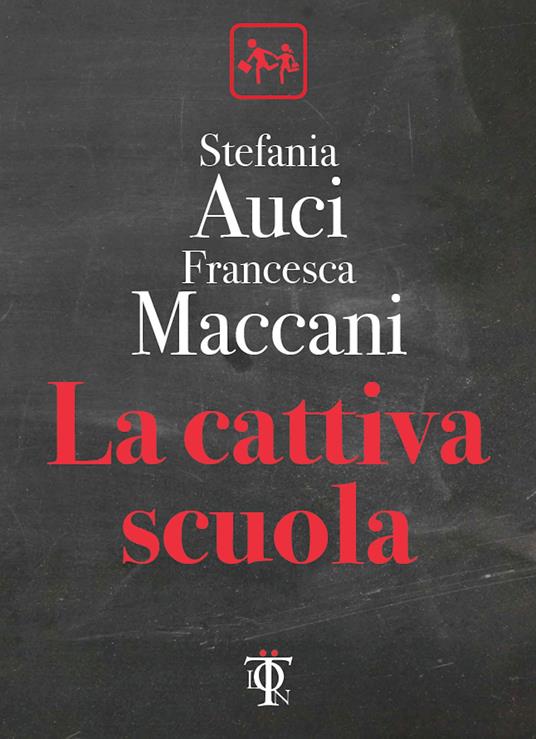 La cattiva scuola - Stefania Auci,Francesca Maccani - ebook