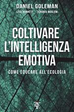 Coltivare l'intelligenza emotiva. Come educare all'ecologia