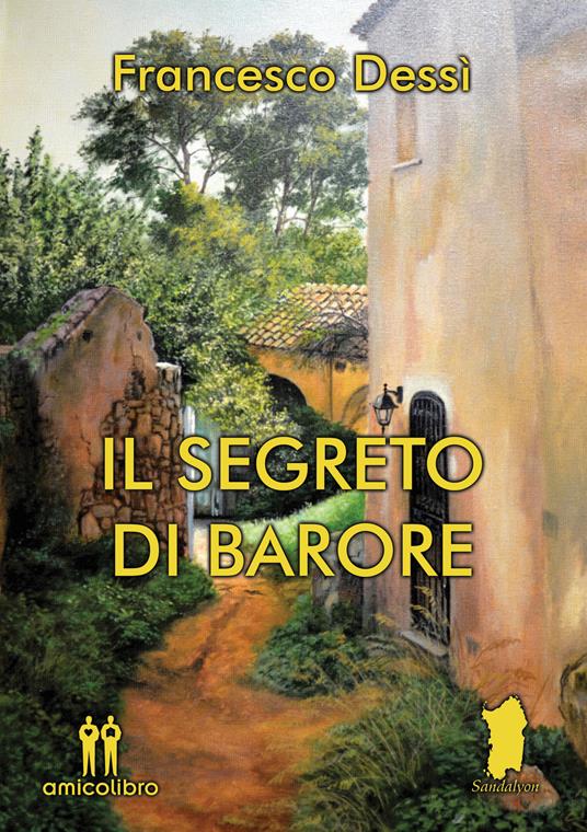 Il segreto di Barore - Francesco Dessì - copertina