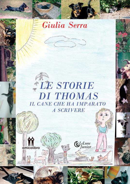 Le storie di Thomas. Il cane che ha imparato a scrivere - Giulia Serra - copertina