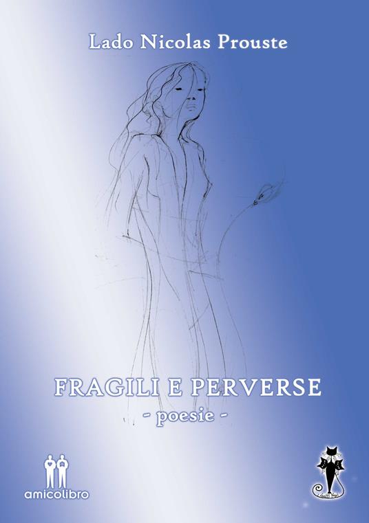 Fragili e perverse - Lado Nicolas Prouste - copertina