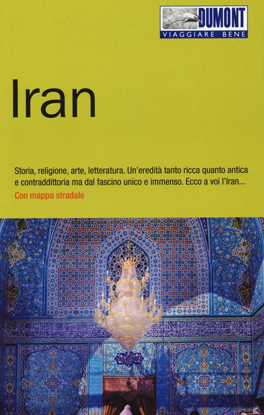 Iran. Con mappa - Walter M. Weiss - copertina