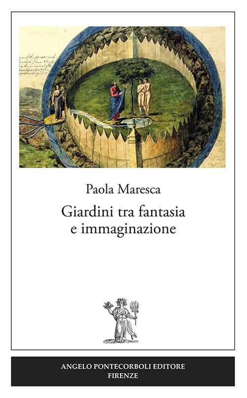 Giardini tra fantasia e immaginazione - Paola Maresca - copertina