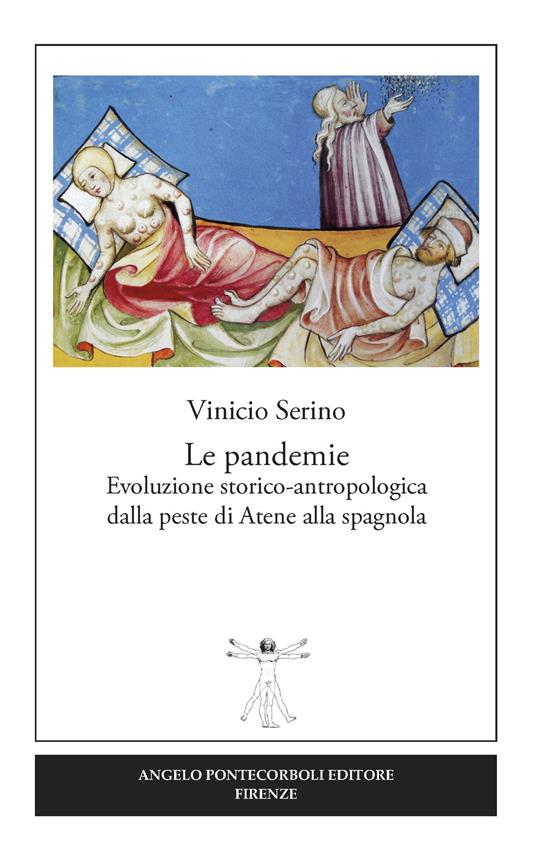 Le pandemie. Evoluzione storico-antropologica dalla peste di Atene alla spagnola - Vinicio Serino - copertina