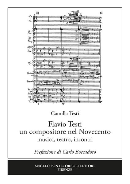 Flavio Testi un compositore nel Novecento. Musica, teatro, incontri - Camilla Testi - copertina