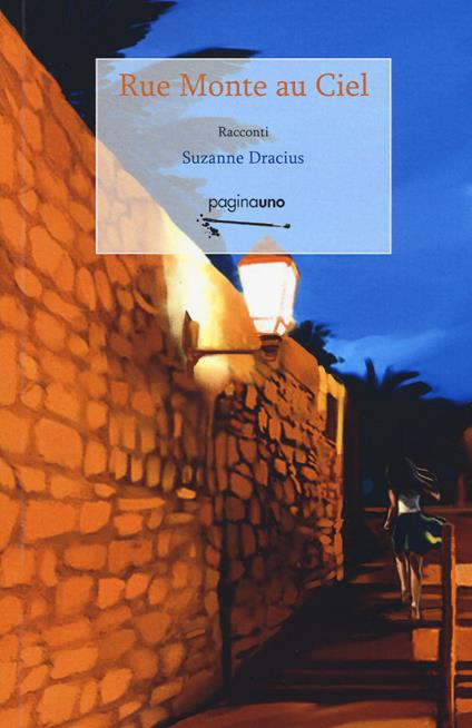 Rue Monte au ciel. Nuova ediz. - Suzanne Dracius - copertina
