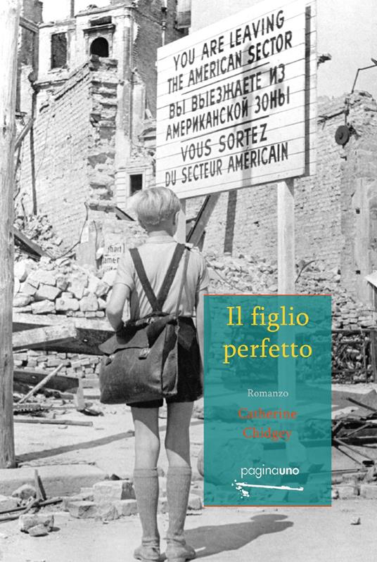 Il figlio perfetto. Nuova ediz. - Catherine Chidgey - copertina