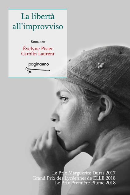 La libertà all'improvviso - Évelyne Pisier,Caroline Laurent - copertina