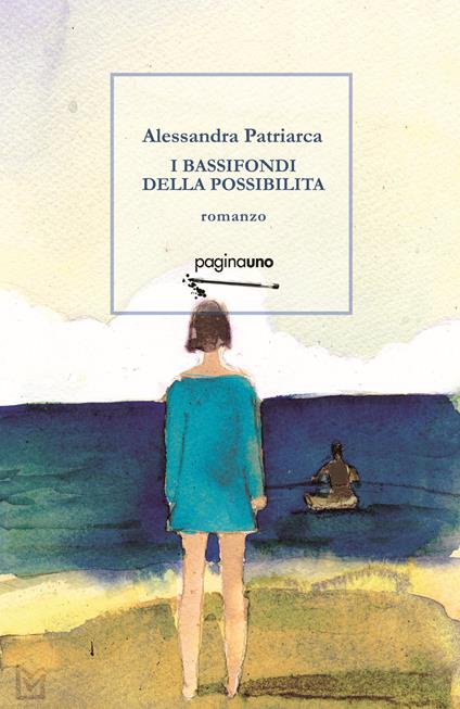 I bassifondi della possibilità - Alessandra Patriarca - copertina