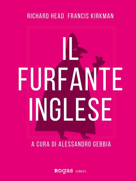 Il furfante inglese - Richard Head,Francis Kirkman - copertina