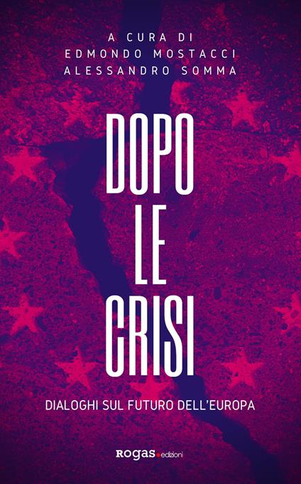 Dopo le crisi. Dialoghi sul futuro dell'Europa - copertina