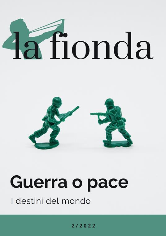 La fionda (2022). Vol. 2: Guerra o pace. I destini del mondo - copertina