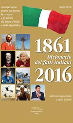 Dizionario dei fatti italiani (1861-2016)