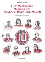 I 10 migliori numeri 10 nella storia del Milan